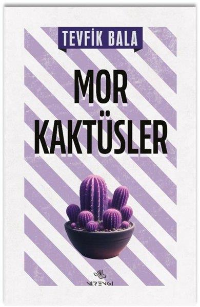 Tevfik BalaTürkiye RomanMor Kaktüsler