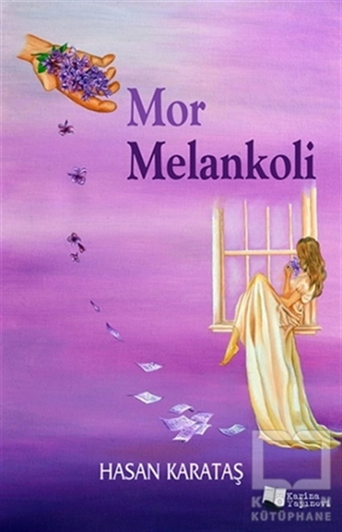 Hasan KarataşÖyküMor Melankoli