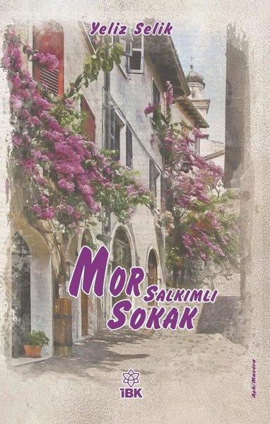 Yeliz SelikTürk RomaniMor Salkımlı Sokak