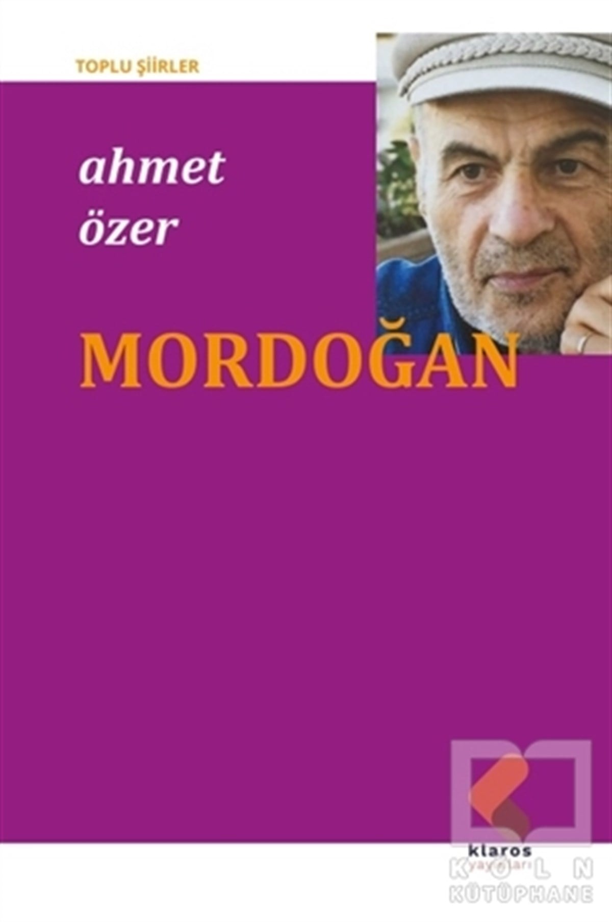 Ahmet ÖzerTürkçe Şiir KitaplarıMordoğan
