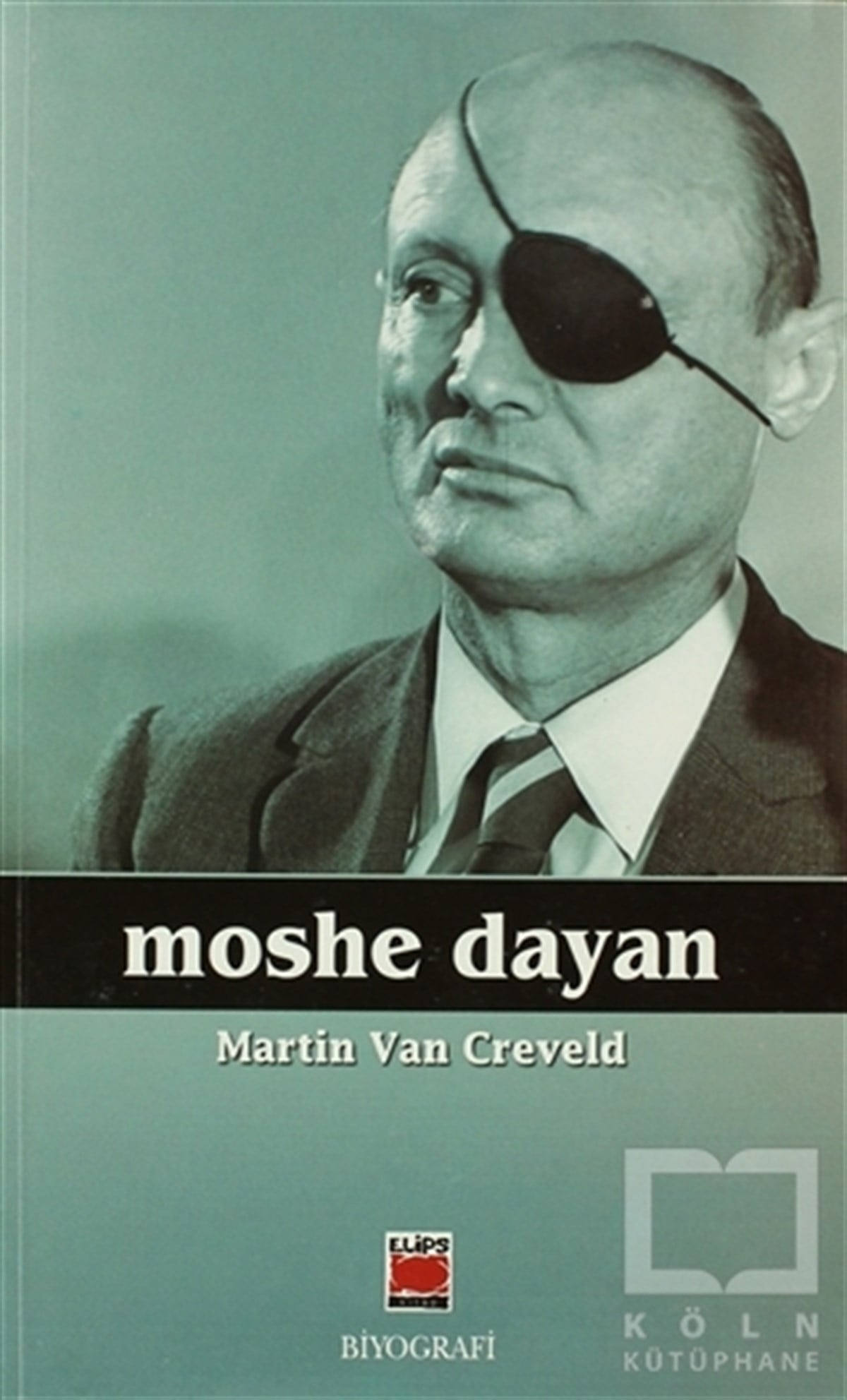 Martin van CreveldDiğerMoshe Dayan