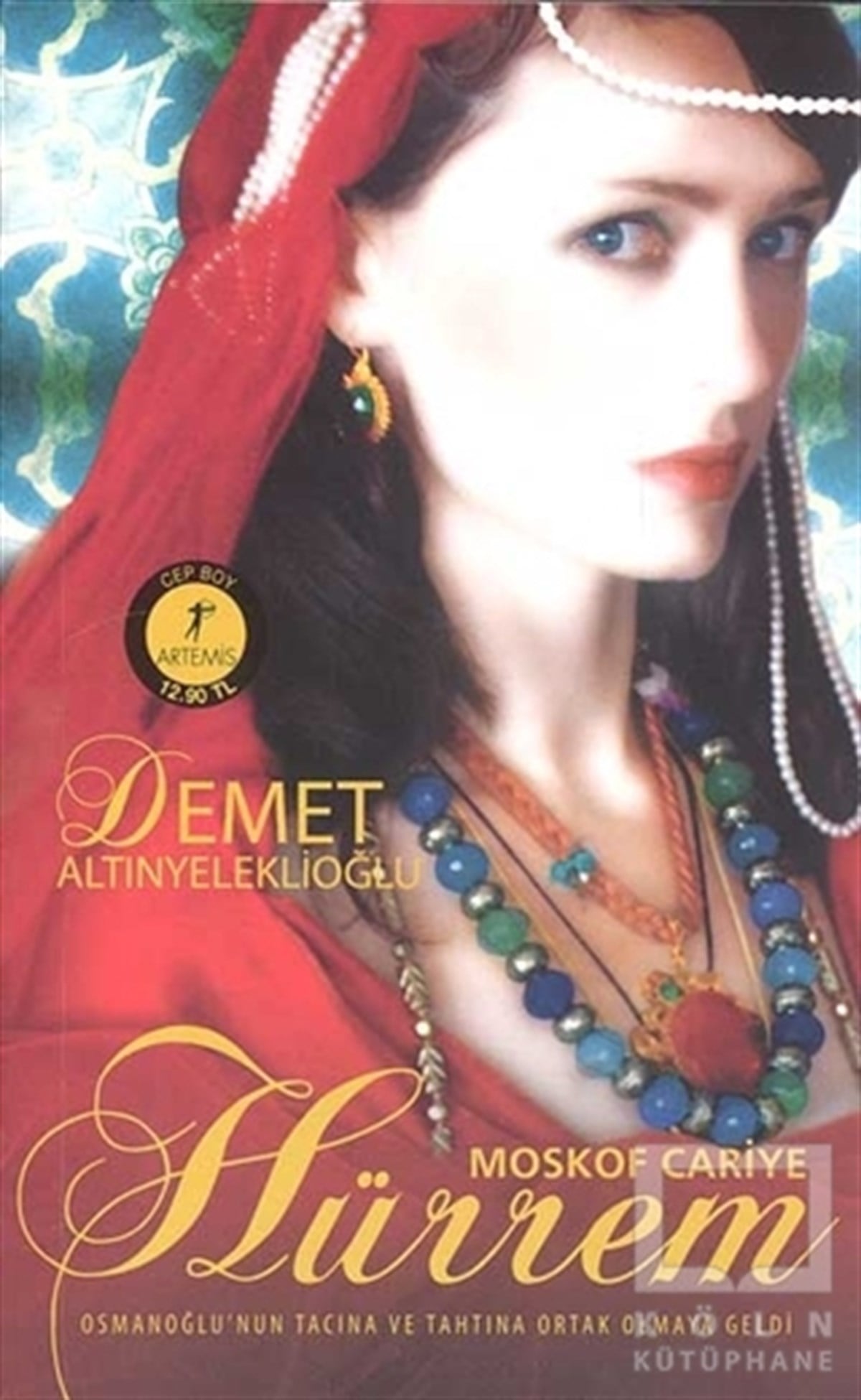 Demet AltınyeleklioğluTarihsel RomanlarMoskof Cariye Hürrem