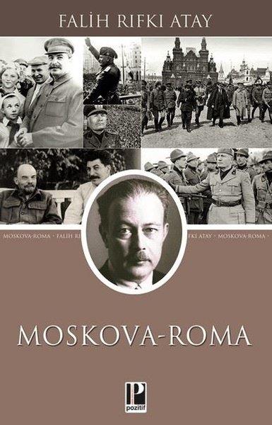 Falih Rıfkı AtayDünya TarihiMoskova - Roma