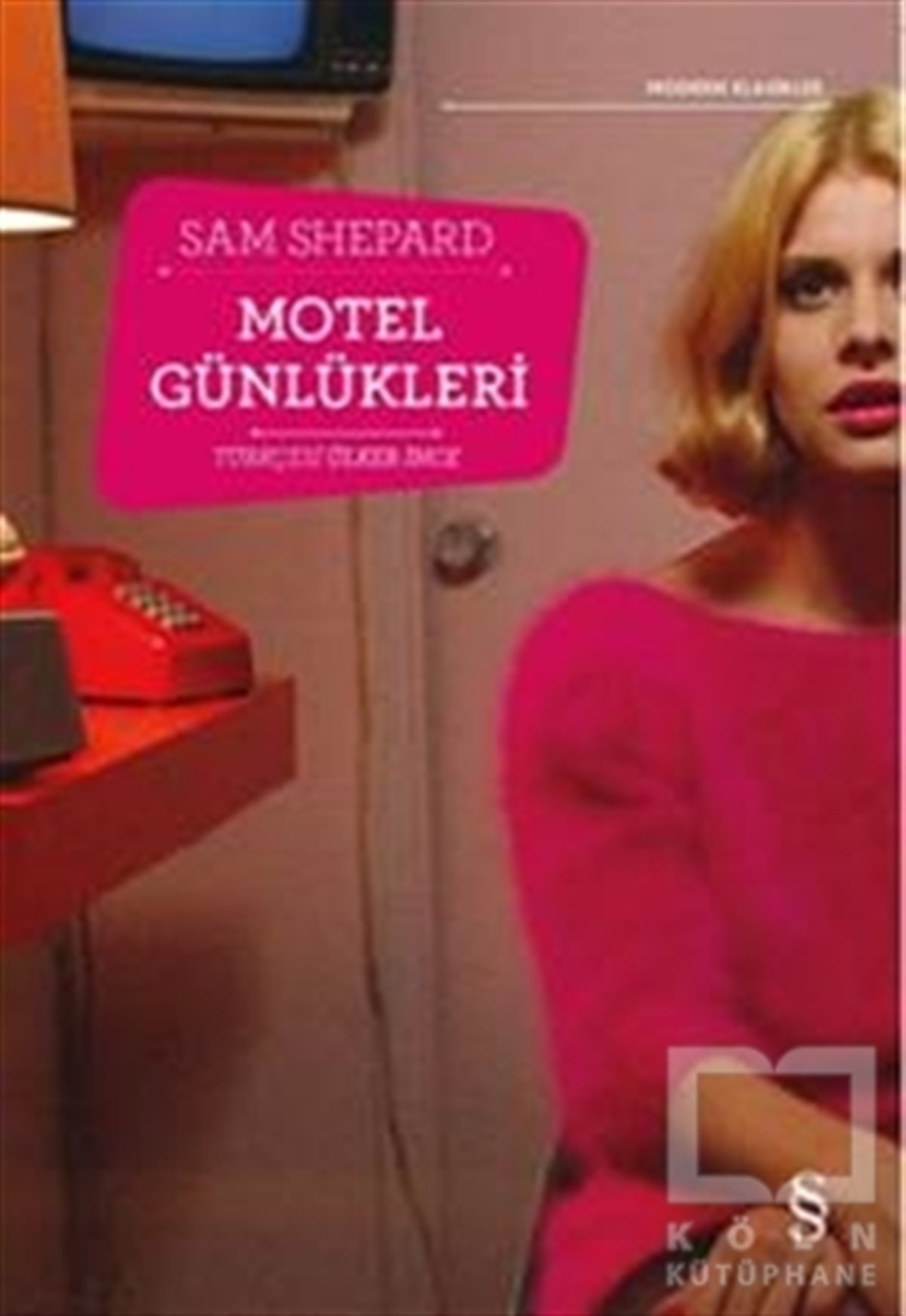 Sam ShepardRomanMotel Günlükleri