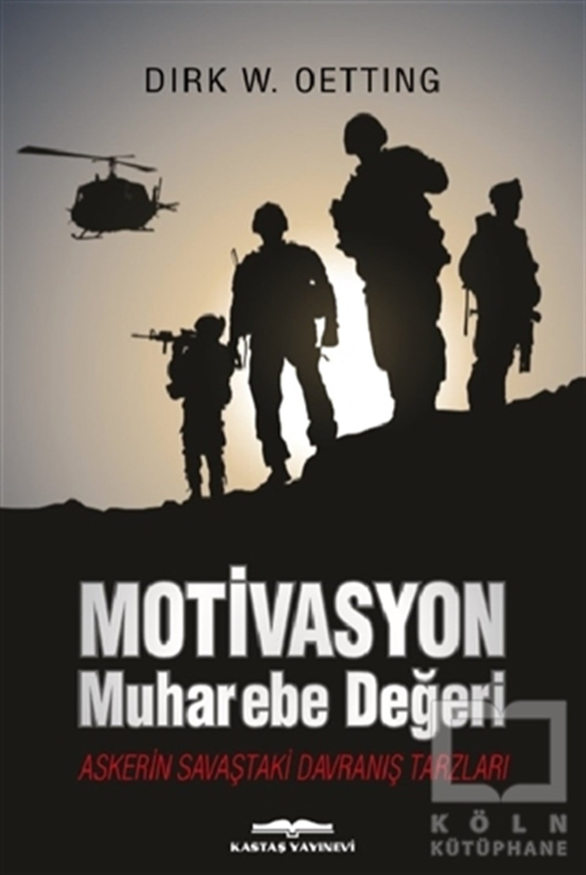 Dirk W. OettingDiğerMotivasyon Muharebe Değeri