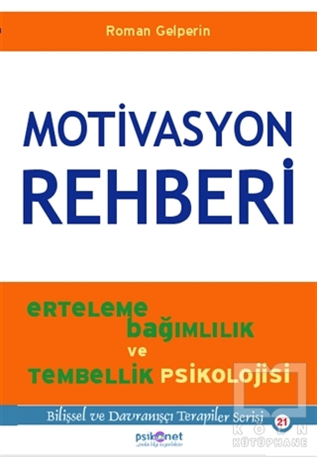 Roman GelperinKişisel GelişimMotivasyon Rehberi
