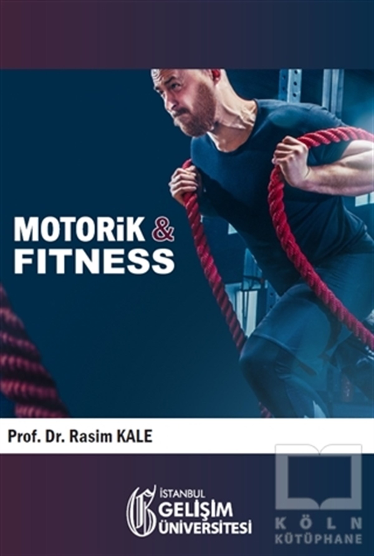 Rasim KaleSpor KitaplarıMotorik İle Fitness