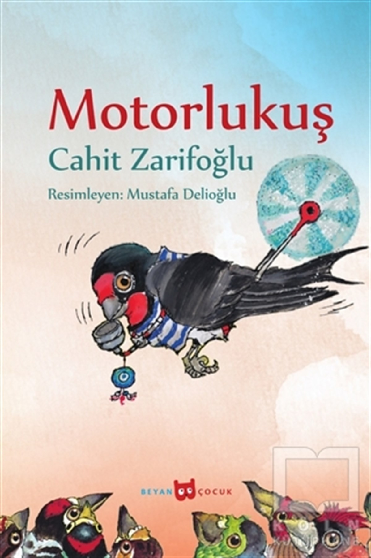 Cahit ZarifoğluHikayelerMotorlu Kuş (Resimli)