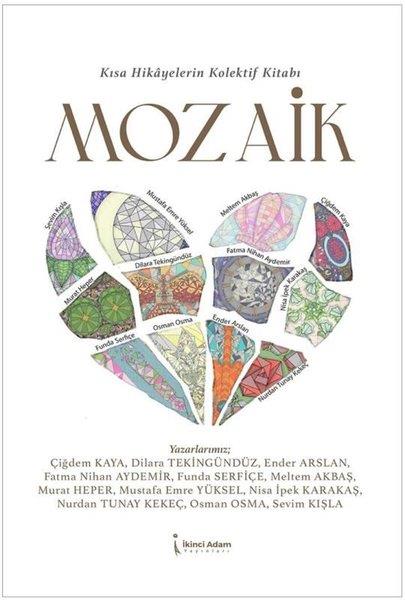 KolektifTürk RomaniMozaik - Kısa Hikayelerin Kolektif Kitabı