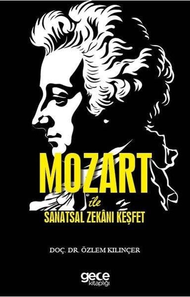 Özlem KılınçerTürk ŞiiriMozart İle Sanatsal Zekanı Keşfet