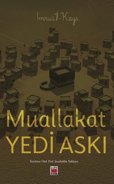 İmrul KaysDünya ŞiiriMuallakat - Yedi Askı