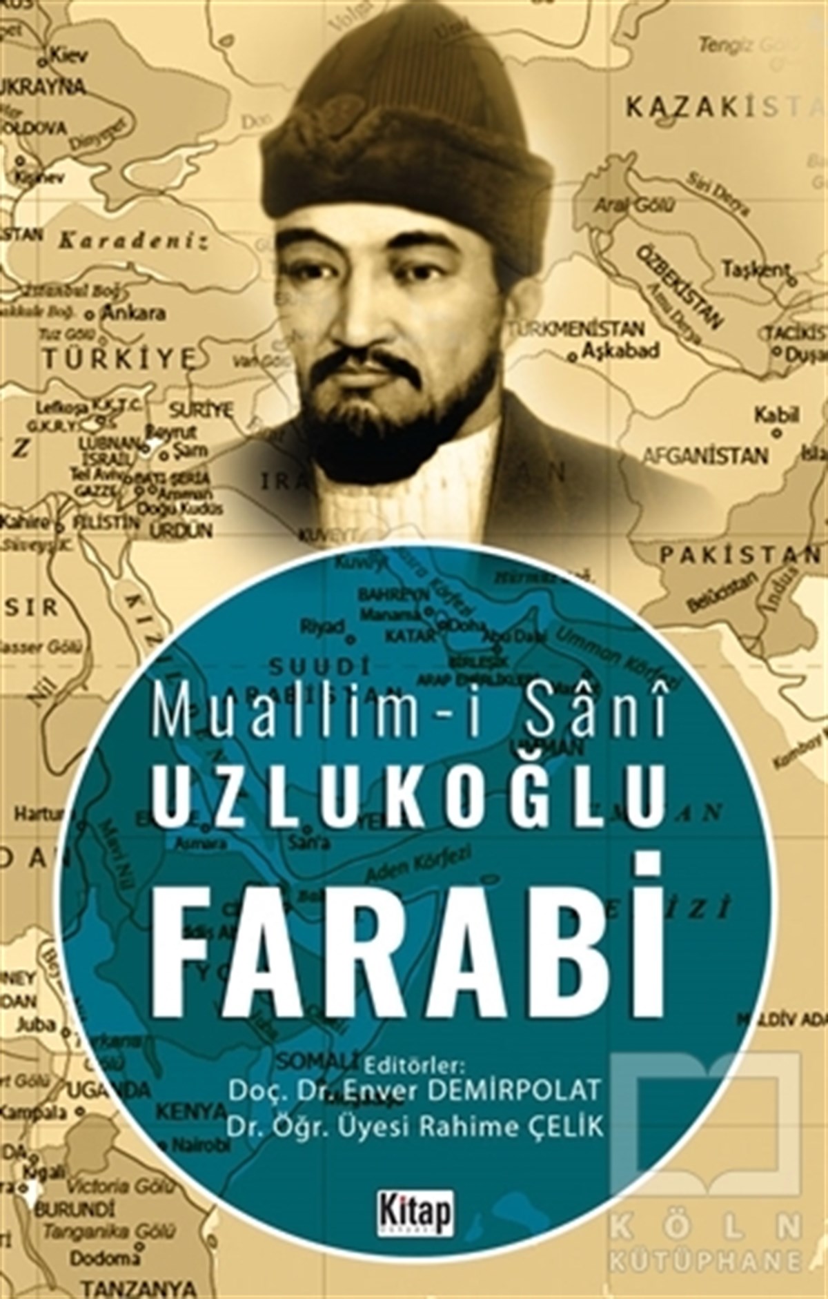Enver DemirpolatBiyografi & Otobiyografi KitaplarıMuallim-i Şani Uzlukoğlu Farabi