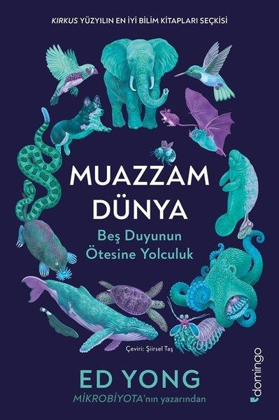 Ed YongPopüler Bilim KitaplarıMuazzam Dünya: Beş Duyunun Ötesine Yolculuk