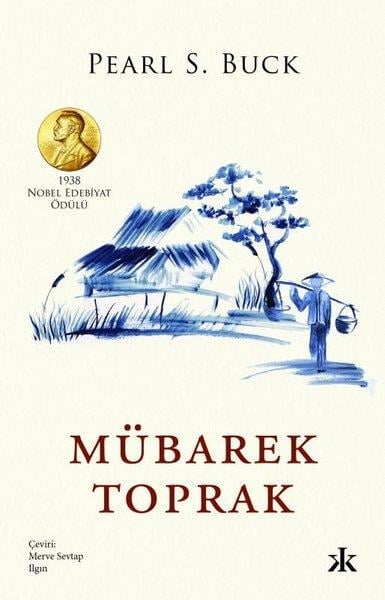 Pearl S. BuckDünya RomanMübarek Toprak
