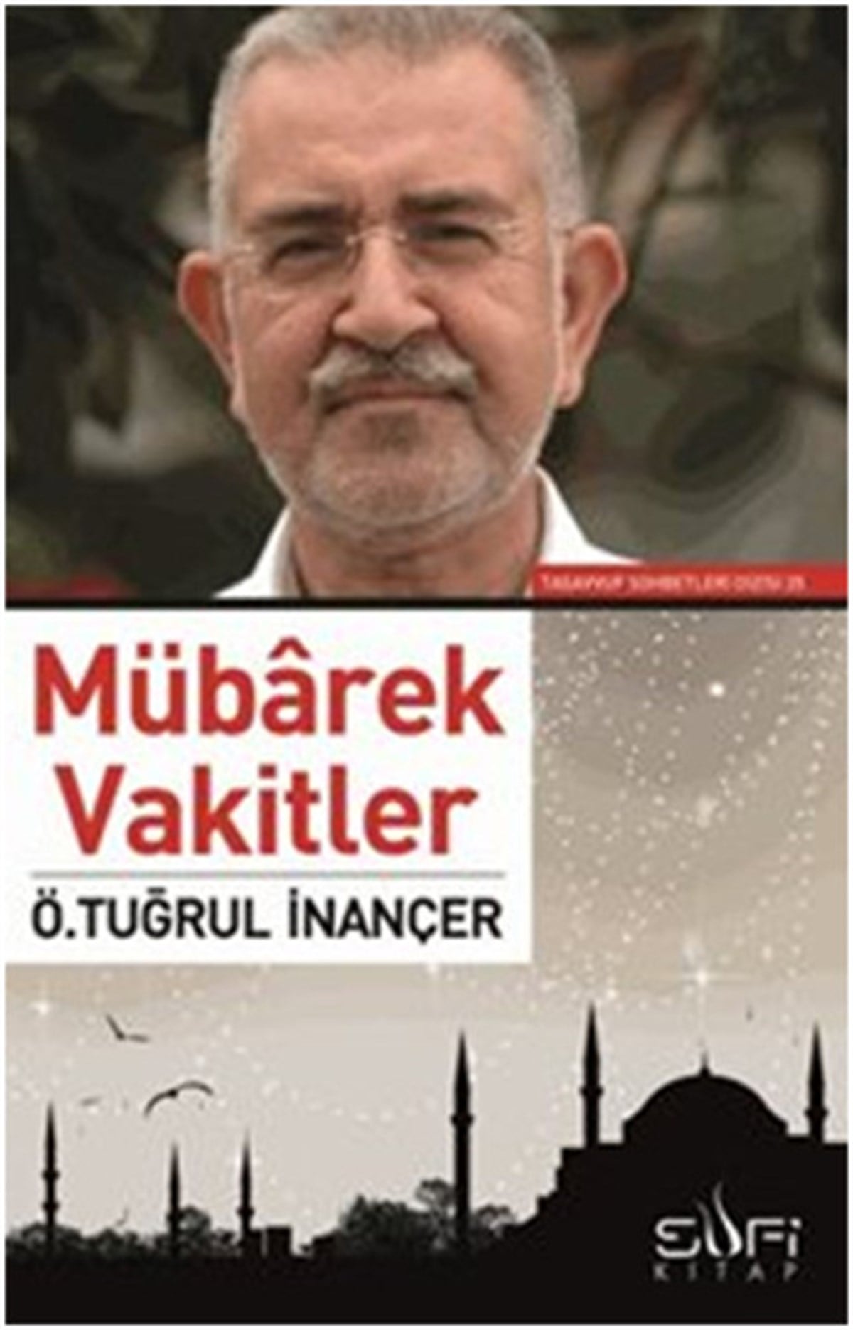 Ö. Tuğrul İnançerİslami KitaplarMubarek Vakitler