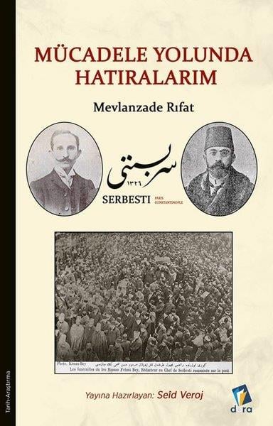 KolektifDünya TarihiMücadele Yolunda Hatıralarım - Mevlanzade Rıfat