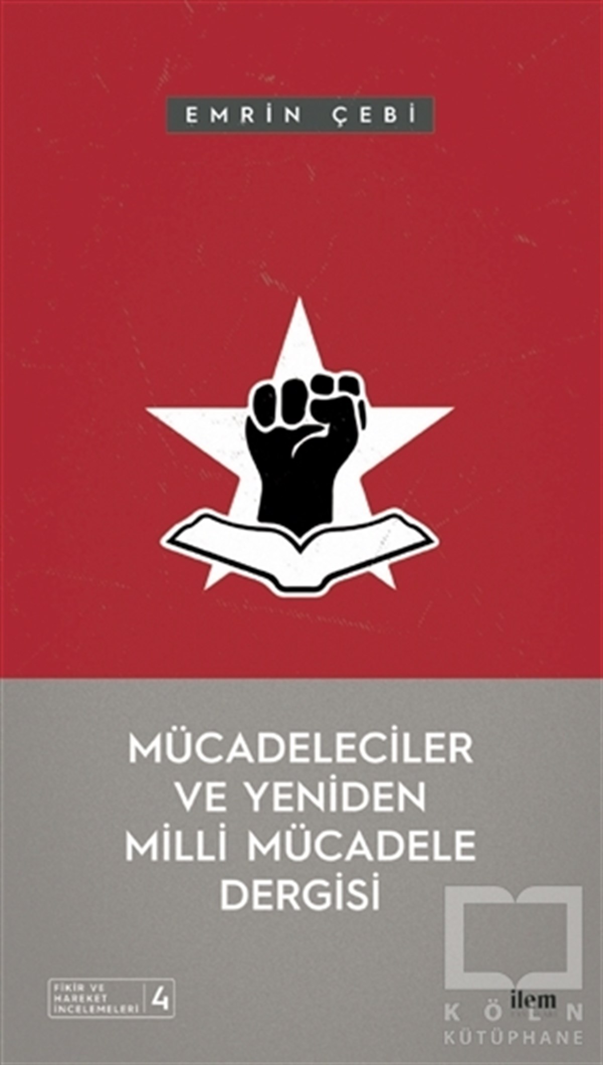 Emrin ÇebiDiğerMücadeleciler ve Yeniden Milli Mücadele Dergisi