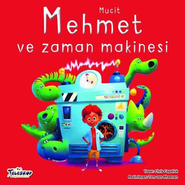 Chris CapstickEgitim Etkinlik KitaplariMucit Mehmet ve Zaman Makinesi