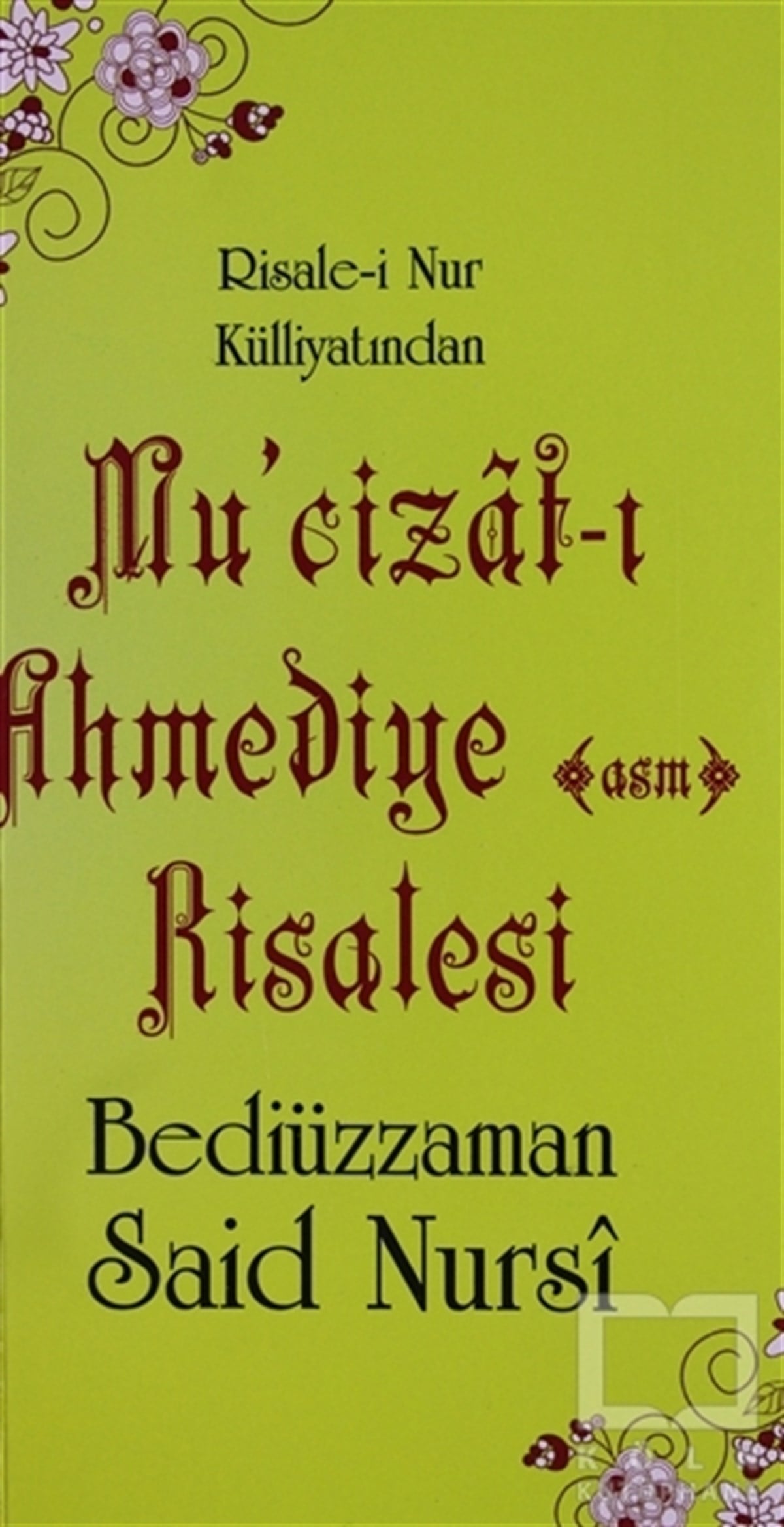 Bediüzzaman Said NursiDiğerMucizat-ı Ahmediye Risalesi (Cep boy, Kod: 0107)