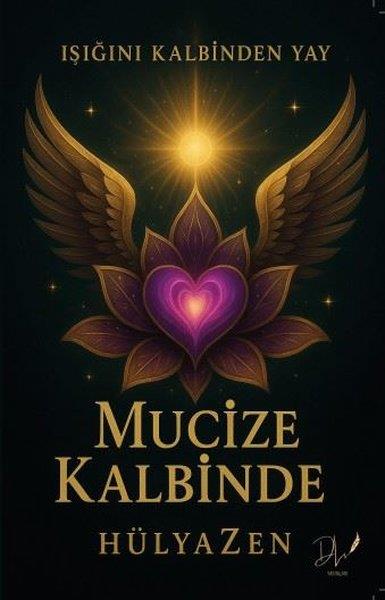 Hülya ZenTürk RomaniMucize Kalbinde