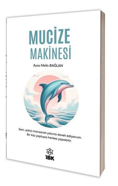 Aysu Melis BağlanKişisel Gelişim KitaplarıMucize Makinesi