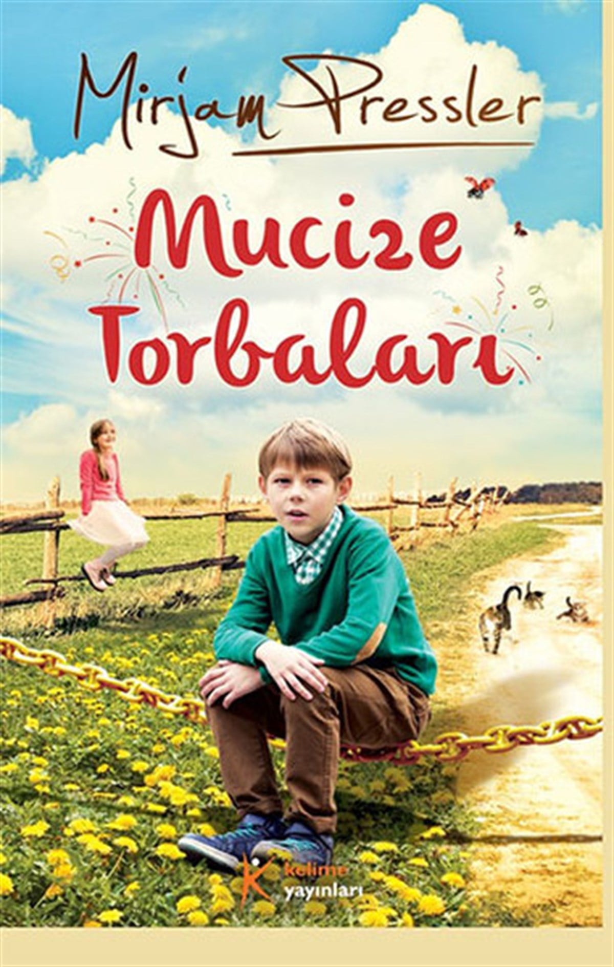 Mirjam PresslerÇocuk Hikaye KitaplarıMucize Torbaları
