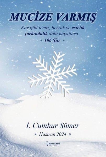 İ. Cumhur SürerTürk ŞiiriMucize Varmış - 106 Şiir