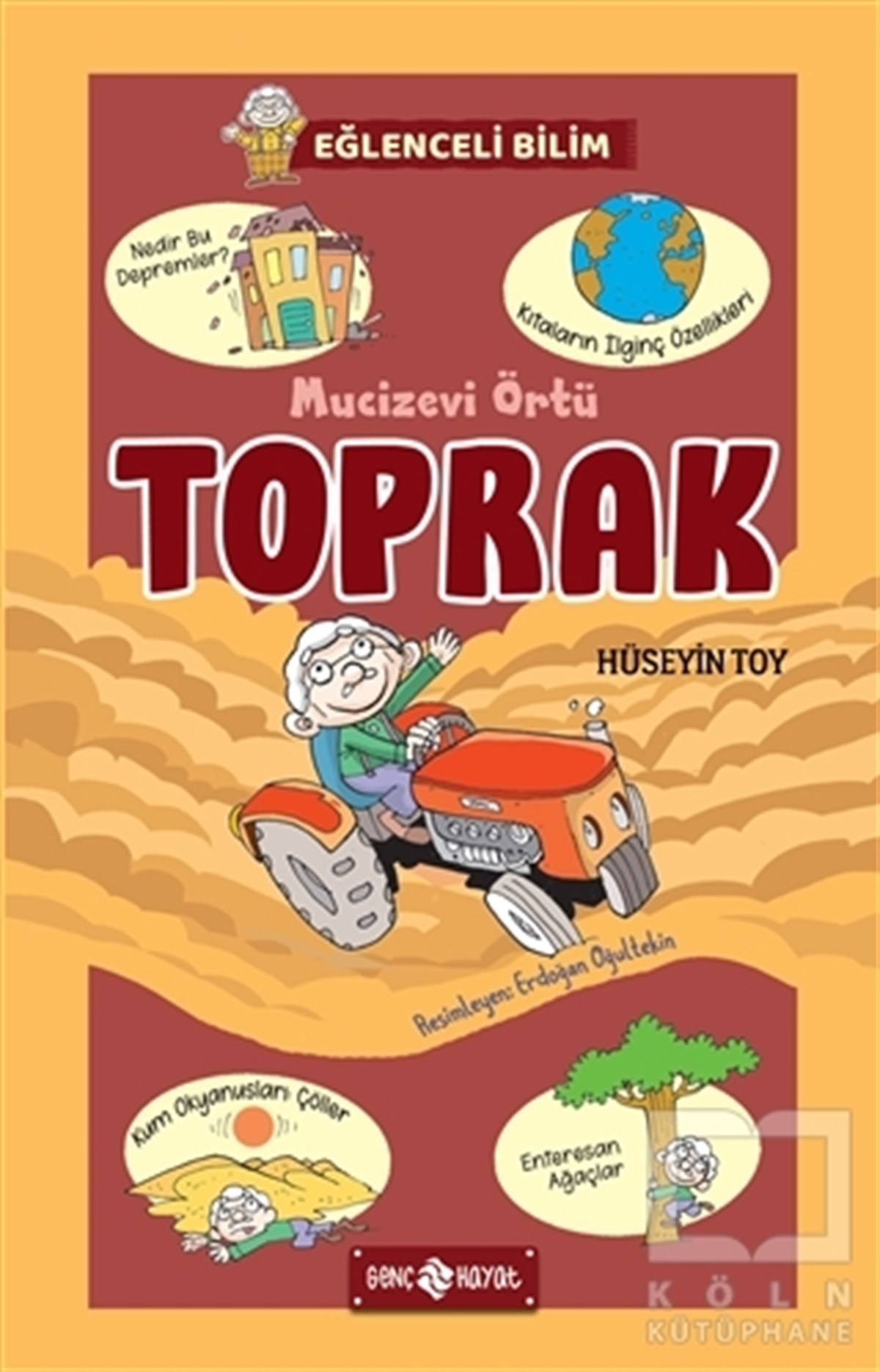 Hüseyin ToyBilimsel Çocuk KitaplarıMucizevi Örtü Toprak - Eğlenceli Bilim 2