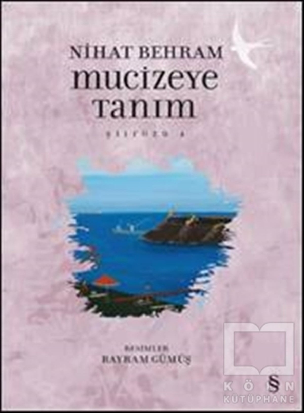 Nihat BehramŞiirMucizeye Tanım