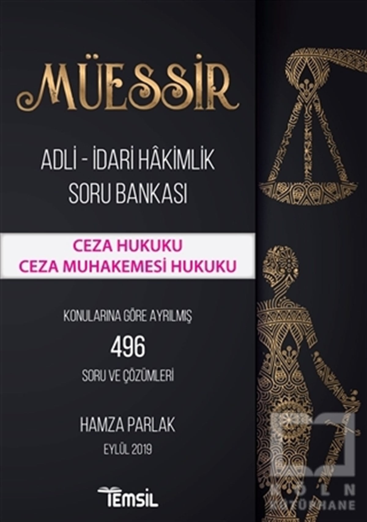 Hamza ParlakSınavlara Hazırlık KitaplarıMüessir Adli-İdari Hakimlik Soru Bankası - Ceza Hukuku Ceza Muhakemesi Hukuku
