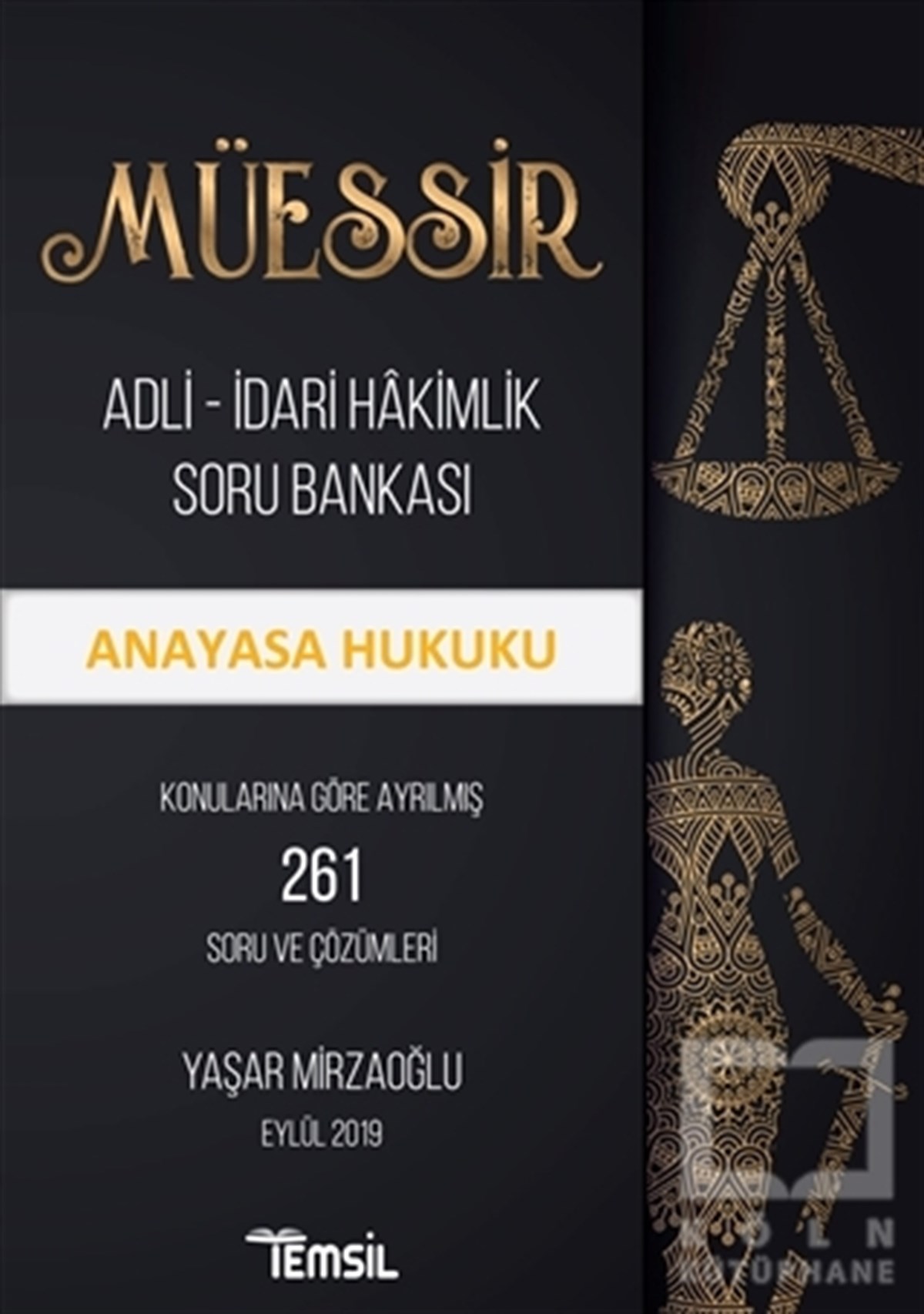 Yaşar MirzaoğluSınavlara Hazırlık KitaplarıMüessir Adli-İdari Hakimlik Soru Bankası - Anayasa Hukuku