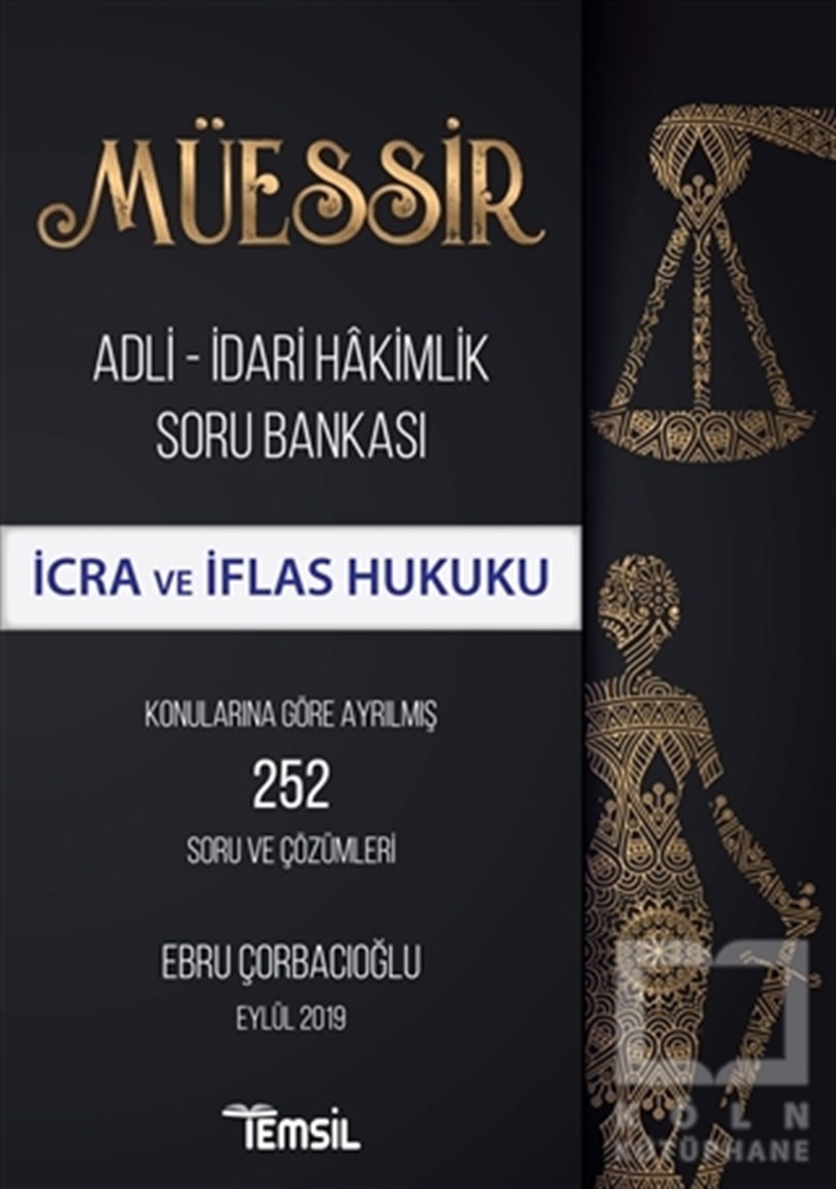 Ebru ÇorbacıoğluSınavlara Hazırlık KitaplarıMüessir Adli-İdari Hakimlik Soru Bankası - İcra ve İflas Hukuku