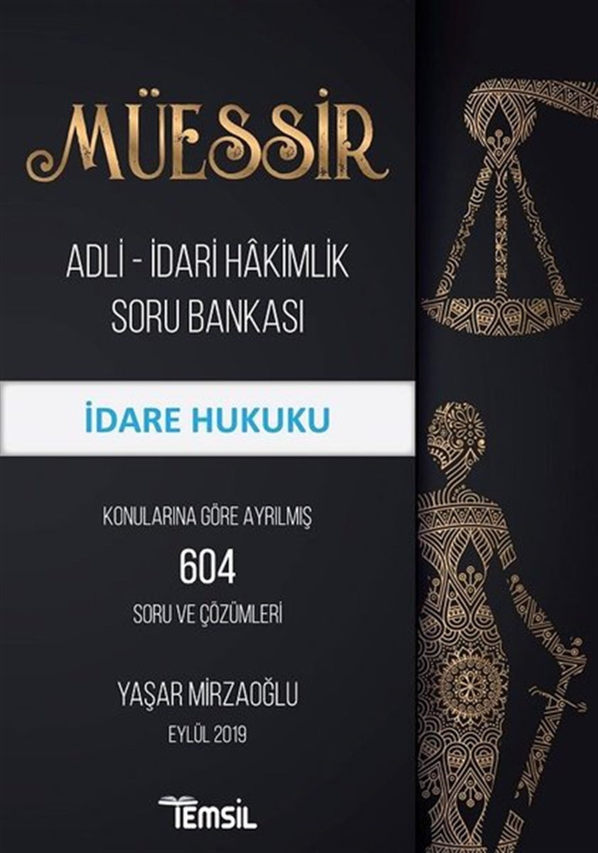 Yaşar MirzaoğluIdari YargıMüessir İdare Hukuku-Adli İdari Hakimlik Soru Bankası