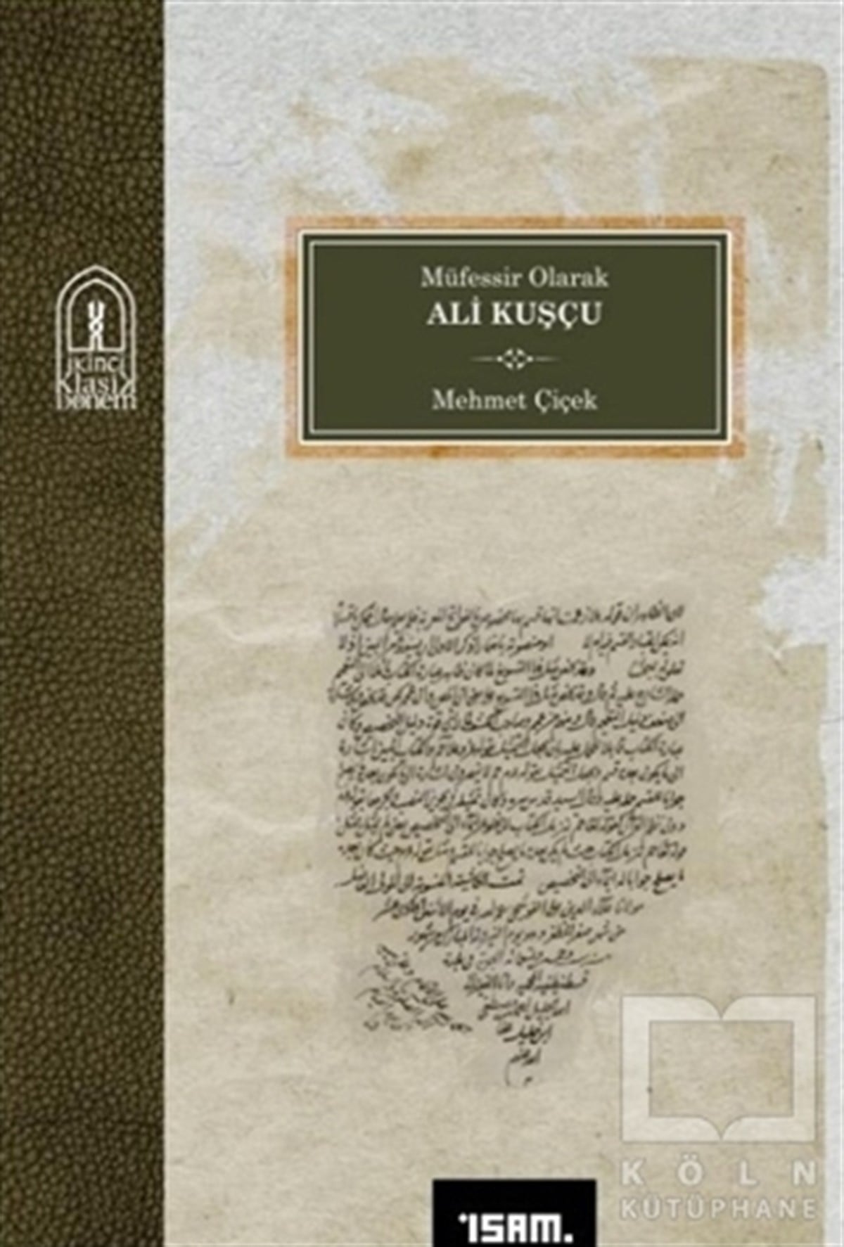 Mehmet ÇiçekDiğerMüfessir Olarak Ali Kuşçu