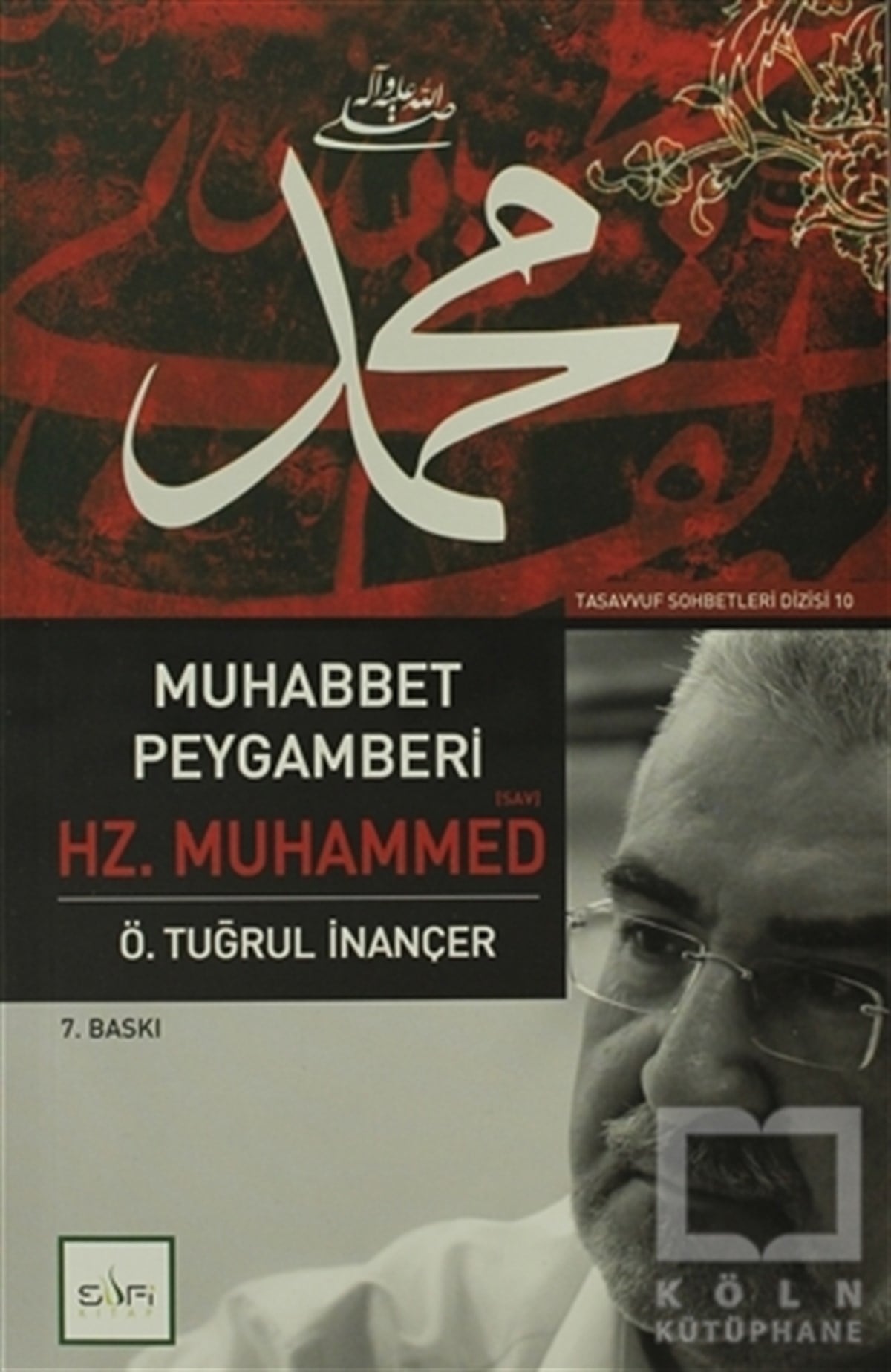 Ö. Tuğrul İnançerTasavvuf - Mezhepler - TarikatlarMuhabbet Peygamberi Hz. Muhammed (Sav)