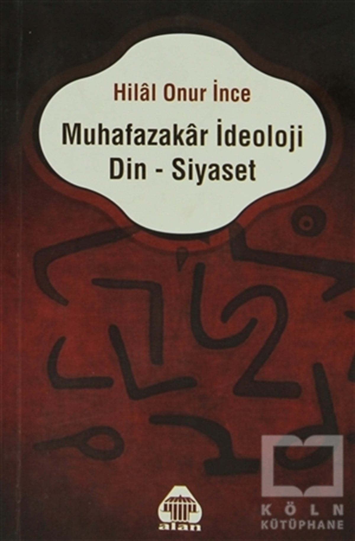Hilal Onur İnceTasavvuf - Mezhepler - TarikatlarMuhafazakar İdeoloji Din - Siyaset