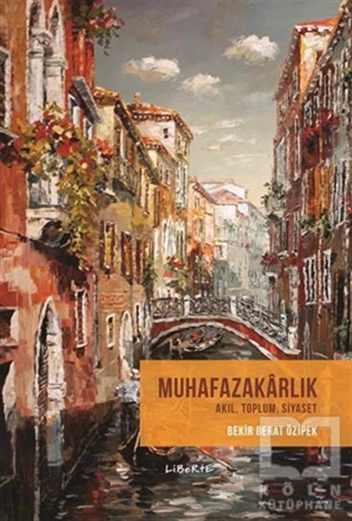 Bekir Berat ÖzipekDiğerMuhafazakarlık