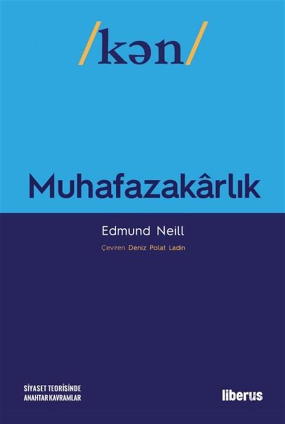 Edmund NeillDünya Siyaseti ve PolitikasıMuhafazakarlık