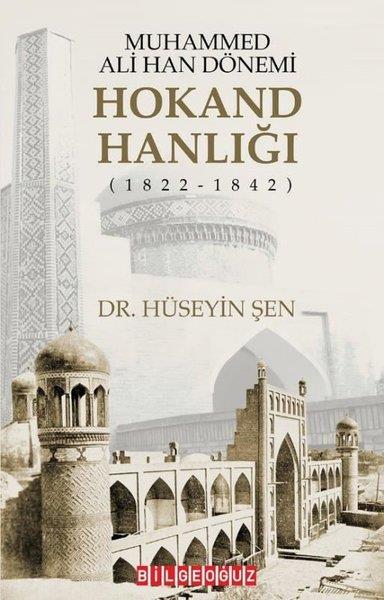 Hüseyin ŞenOsmanli TarihiMuhammed Ali Han Dönemi: Hokand Hanlığı (1822 - 1842)