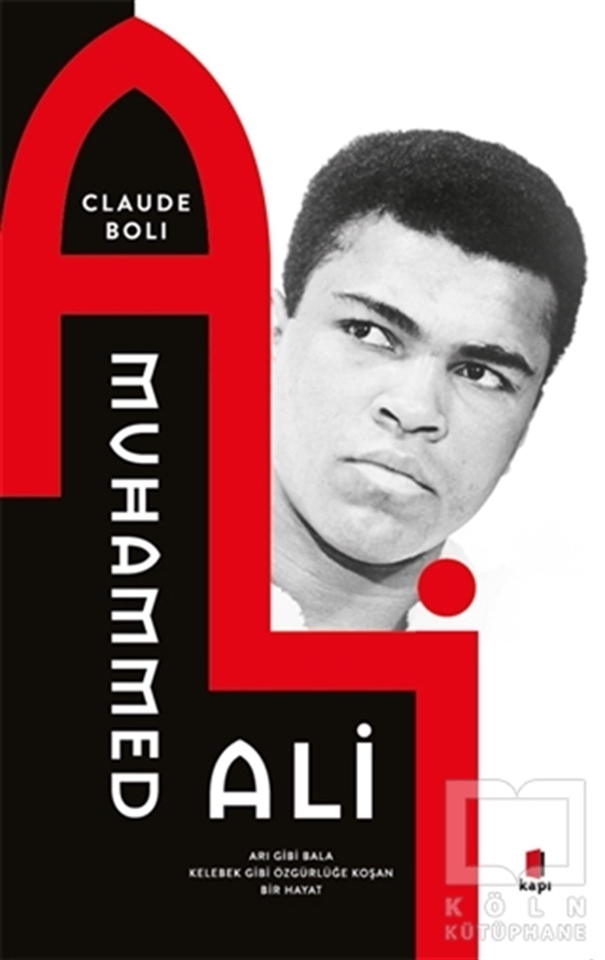 Claude BoliBiyografi & Otobiyografi KitaplarıMuhammed Ali