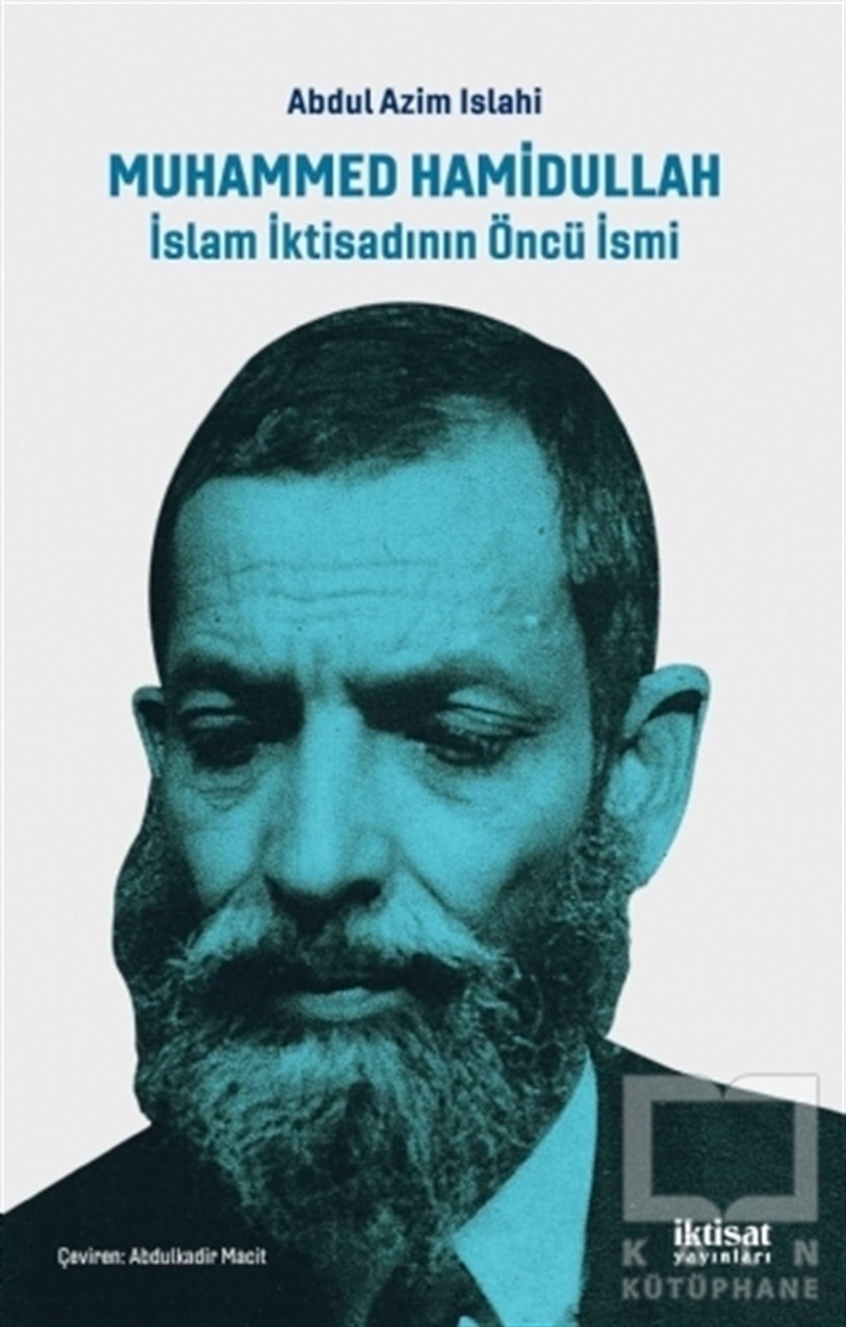 Abdul Azim IslahiDiğerMuhammed Hamidullah İslam İktisadının Öncü İsmi