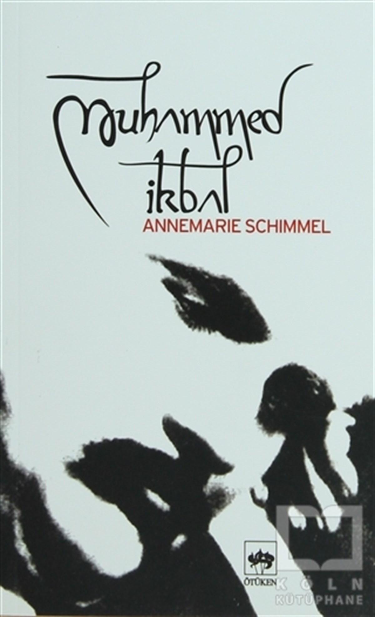 Annemarie SchimmelTasavvuf - Mezhepler - TarikatlarMuhammed İkbal