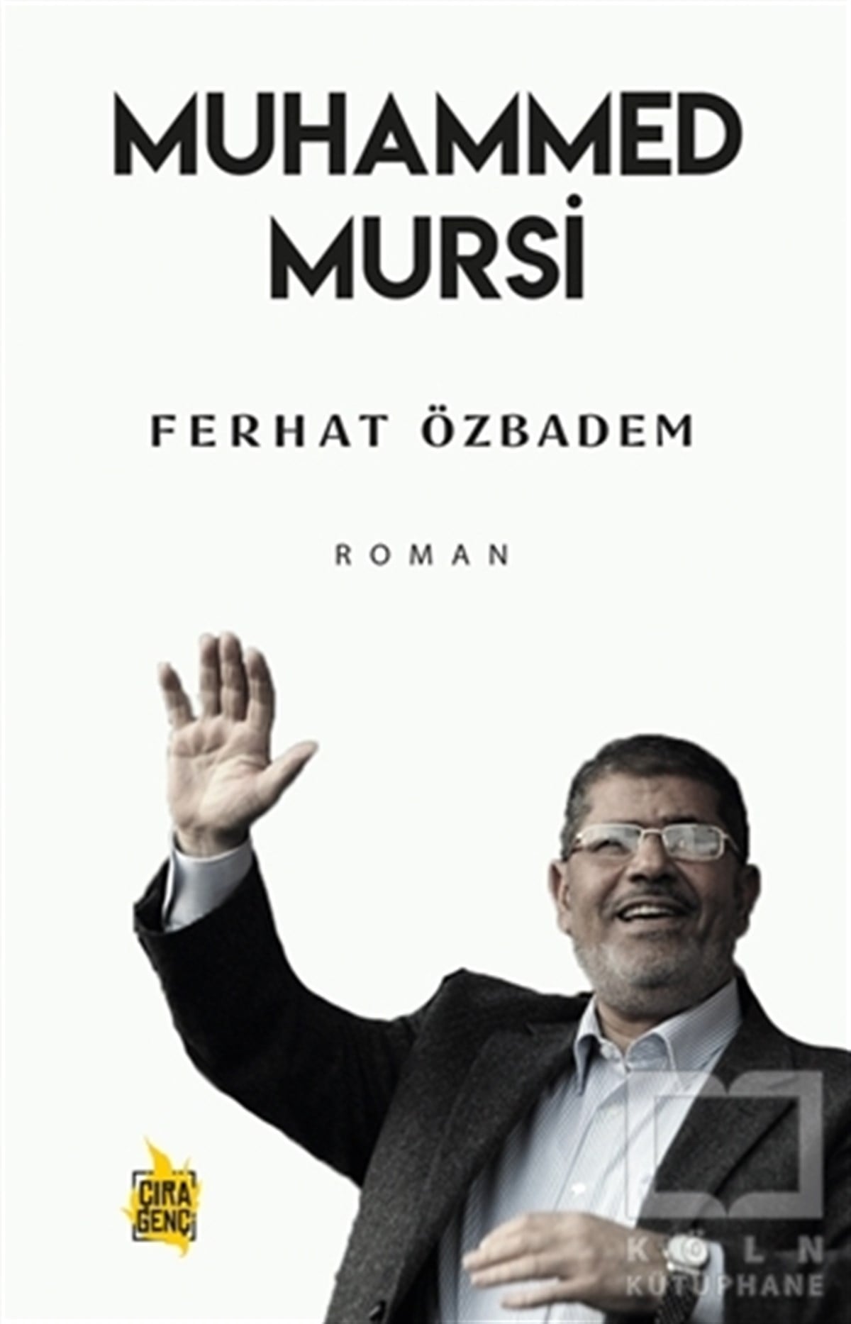 Ferhat ÖzbademTürkçe RomanlarMuhammed Mursi