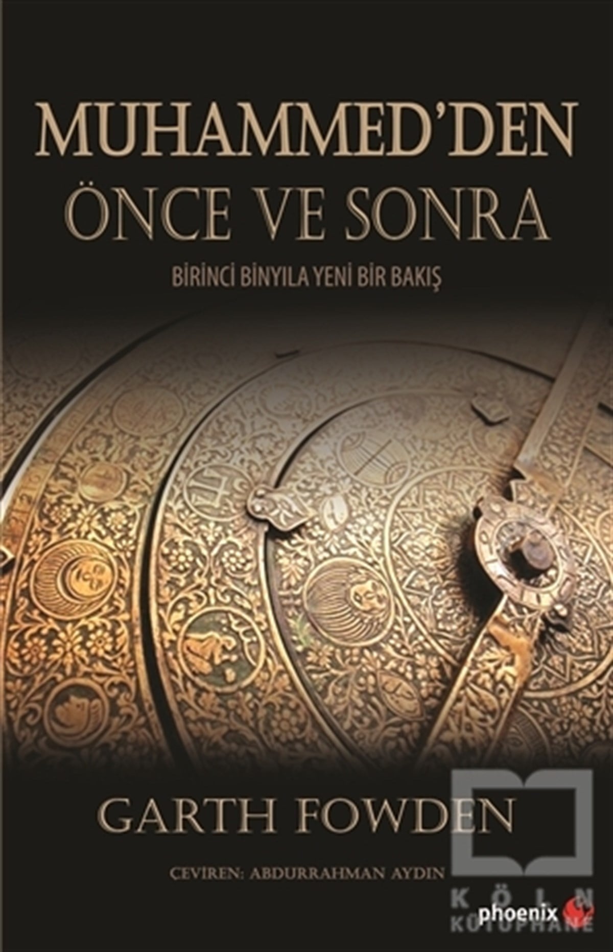 Garth FowdenDin FelsefesiMuhammed’den Önce ve Sonra