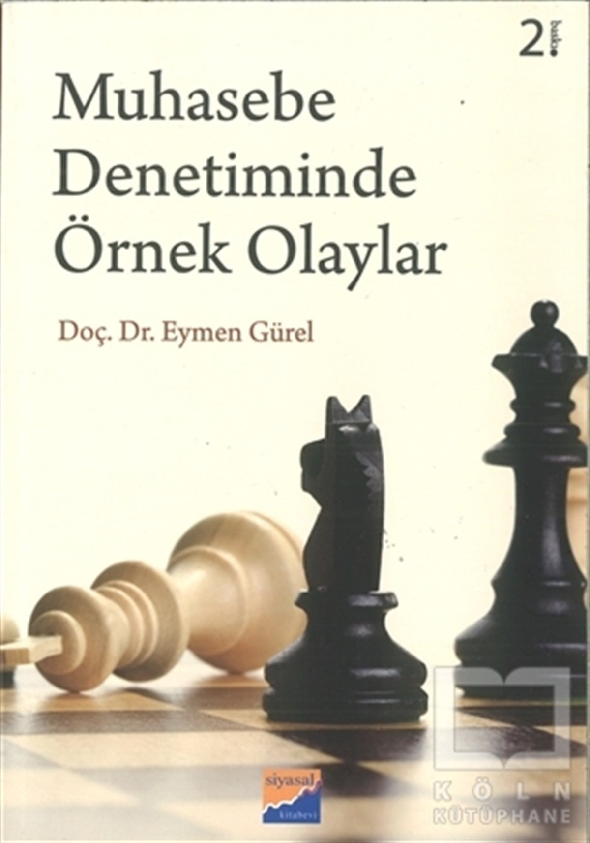 Eymen Gürelİşletme, Muhasebe, Maliye KitaplarıMuhasebe Denetiminde Örnek Olaylar
