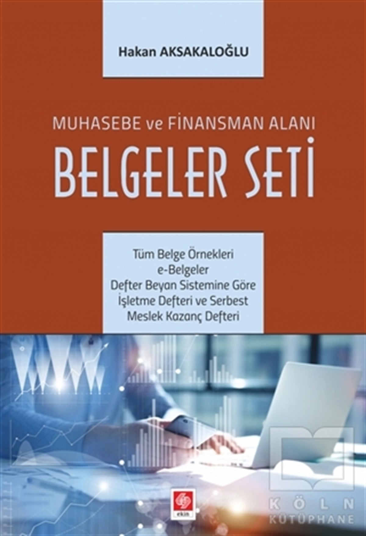 Hakan Aksakaloğluİşletme, Muhasebe, Maliye KitaplarıMuhasebe ve Finansman Alanı Belgeler Seti