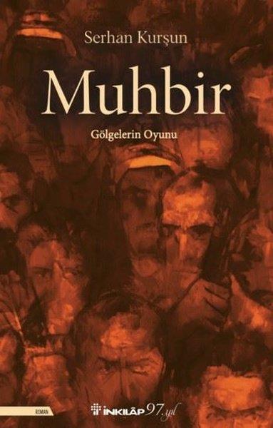Serhan KurşunTürkiye RomanMuhbir - Gölgelerin Oyunu