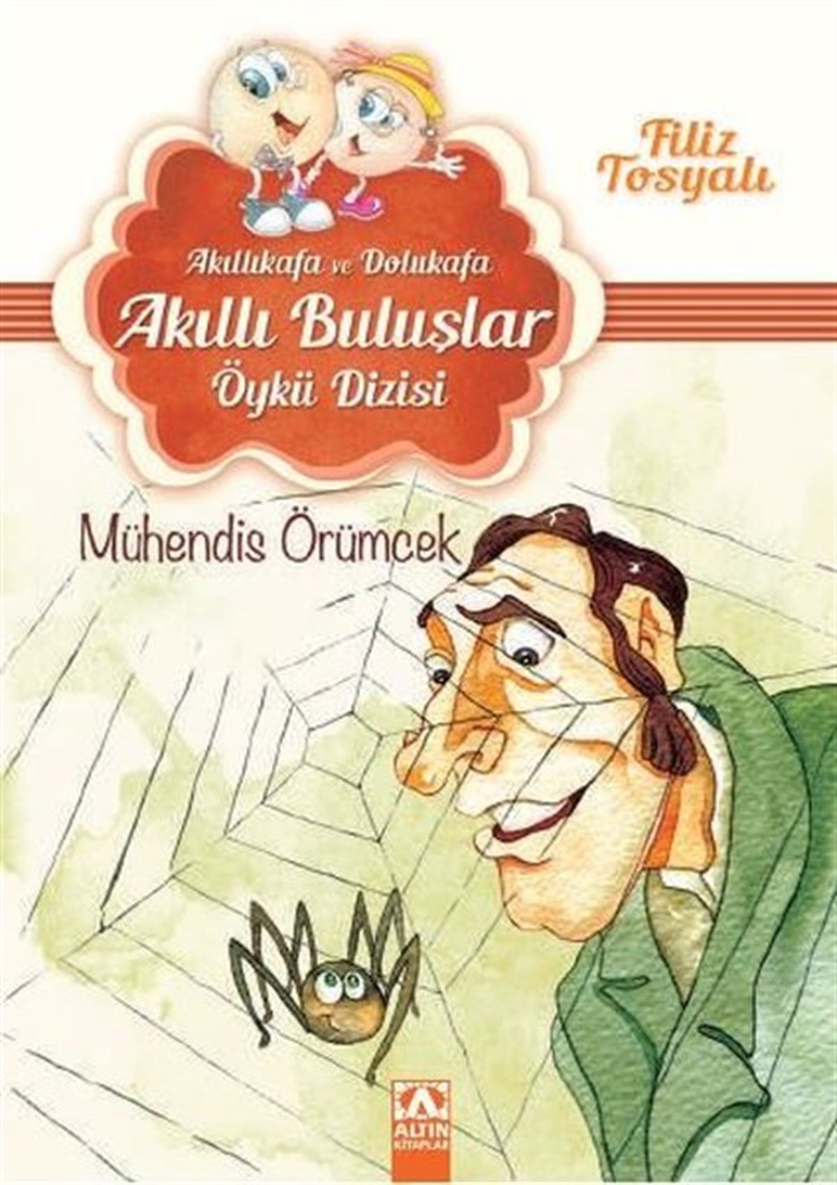 Filiz TosyalıÇocuk Gençlik RomanlarıMühendis Örümcek