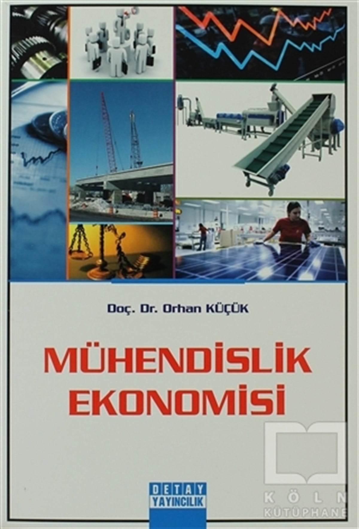 Orhan KüçükAkademikMühendislik Ekonomisi