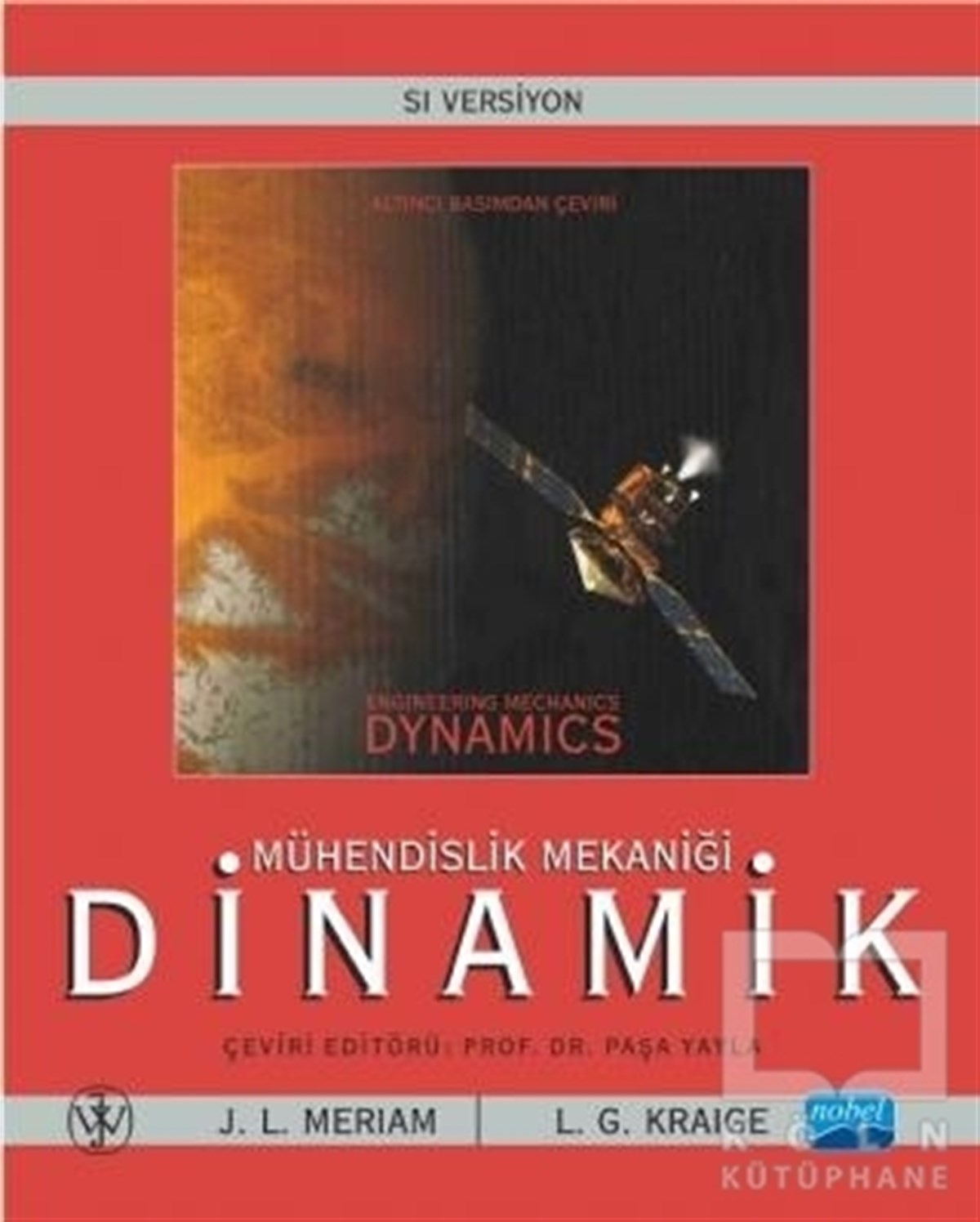 J. L. MeriamAkademikMühendislik Mekaniği: Dinamik